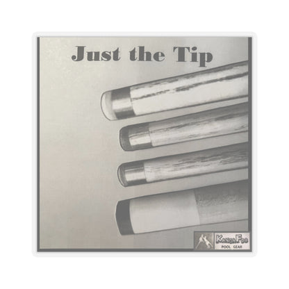 "Just the Tip" Stickers