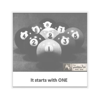 "It Starts With ONE" Sticker